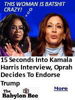 It only took 15 seconds for ''Unite For America'' open forum with Kamala Harris to change Opray Winfrey's mind and lead her to endorse Donald Trump.''I kept thinking, this can't be real life,'' Winfrey told her best friend, Gayle King, following the star-studded event. ''She might actually be retarded.''